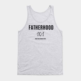 Fatherhood 101 Tank Top